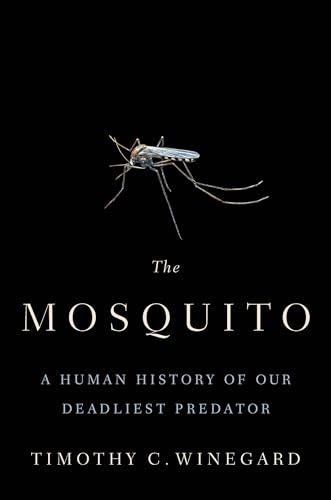Cover of The Mosquito: A Human History of Our Deadliest Predator