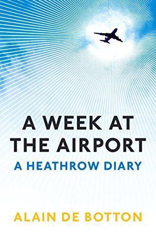 Cover of A Week at the Airport: A Heathrow Diary