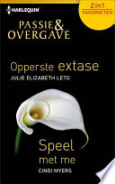 Cover of Opperste extase; Speel met me