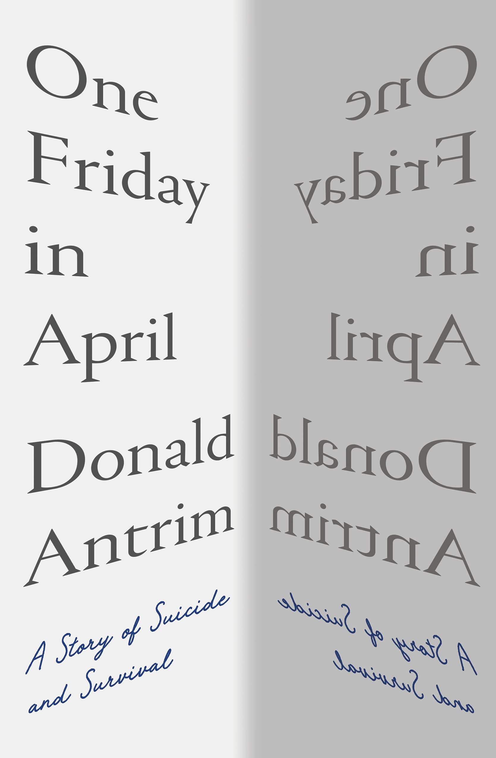 Cover of One Friday in April: A Story of Suicide and Survival