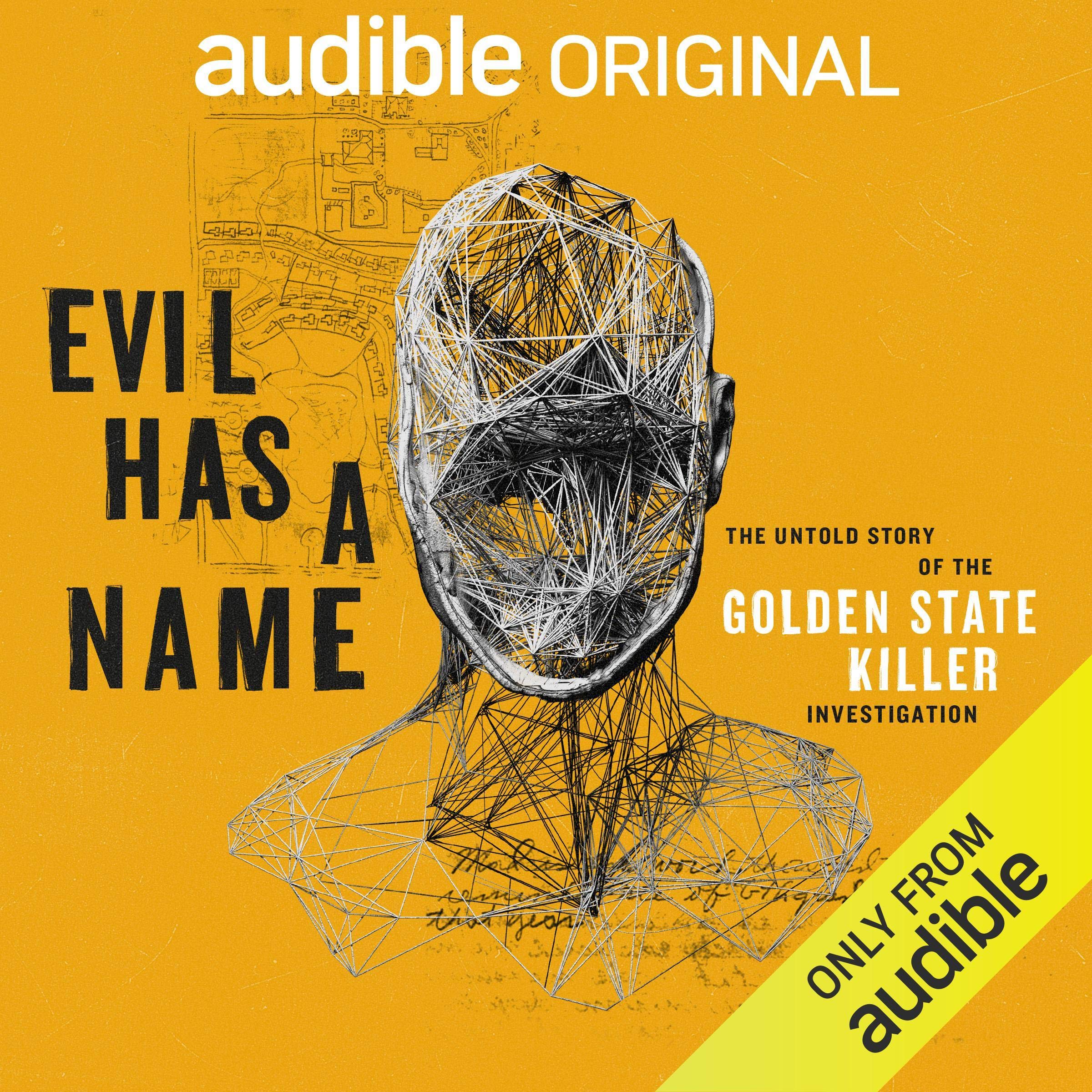 Evil Has a Name: the Untold Story of the Golden State Killer Investigation