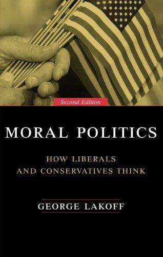 Moral Politics : How Liberals and Conservatives Think