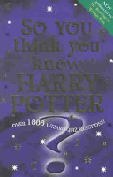 So You Think You Know Harry Potter?