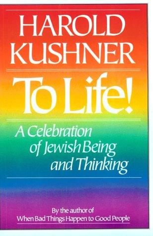 Cover of To Life: A Celebration of Jewish Being and Thinking