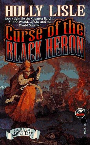 Cover of Curse of the Black Heron: A Bard's Tale Novel