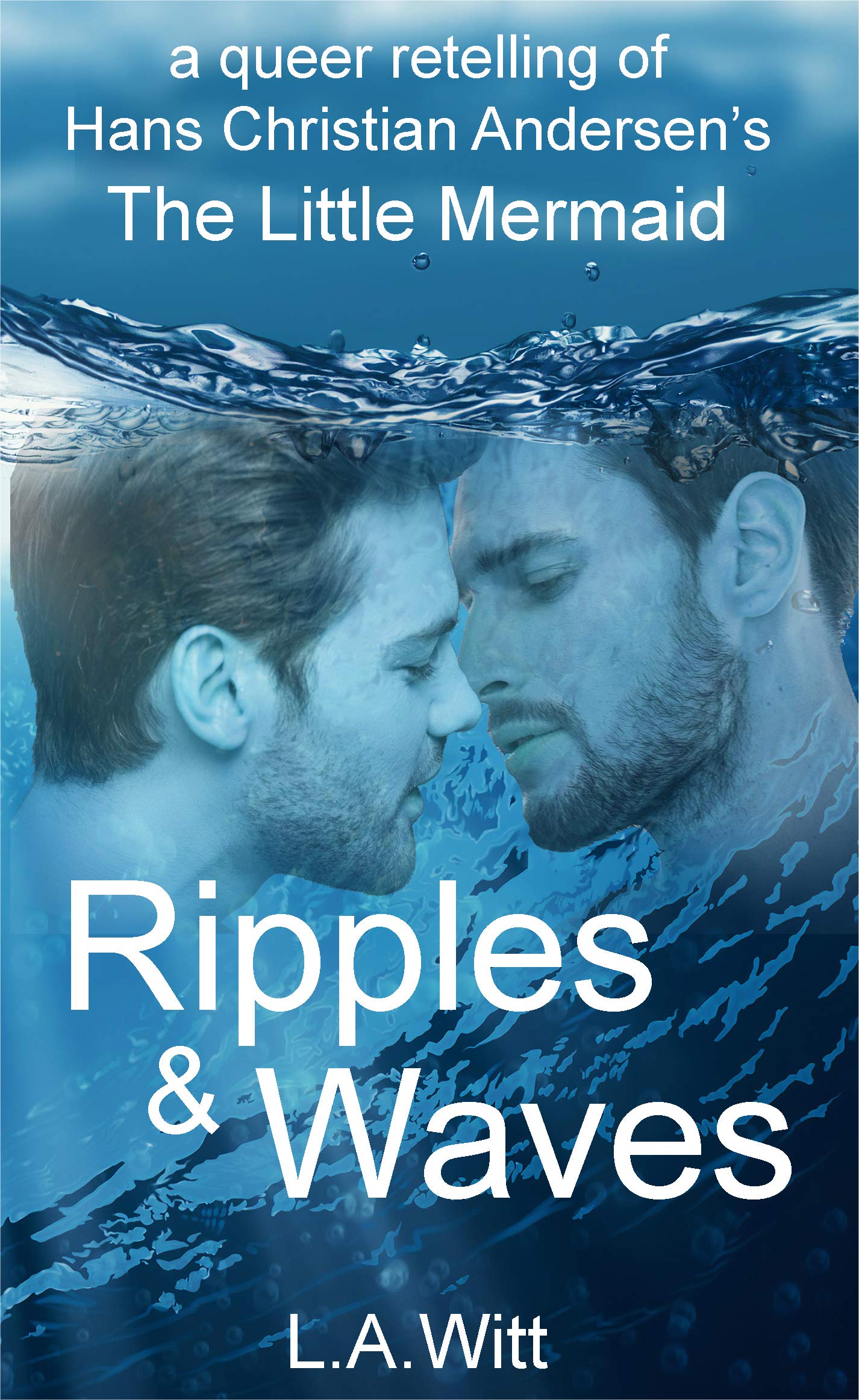 Cover of Ripples & Waves: A Queer Retelling of Hans Christian Andersen's The Little Mermaid