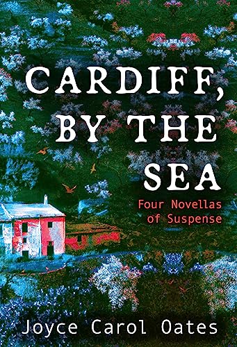 Cover of Cardiff, by the Sea: Four Novellas of Suspense