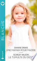 Cover of Une maman pour Maddie - Le tumulte du desir