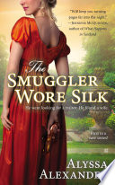 The Smuggler Wore Silk