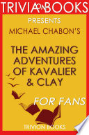 The Amazing Adventures of Kavalier & Clay: A Novel by Michael Chabon cover