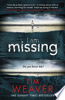 Cover of I Am Missing