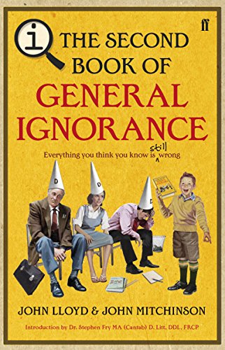 Cover of The Second Book of General Ignorance: Everything you think you know is (still) wrong