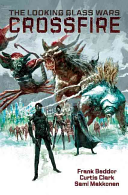 The Looking Glass Wars: Crossfire