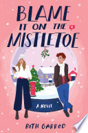 Blame It on the Mistletoe