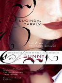 Lucinda, Darkly
