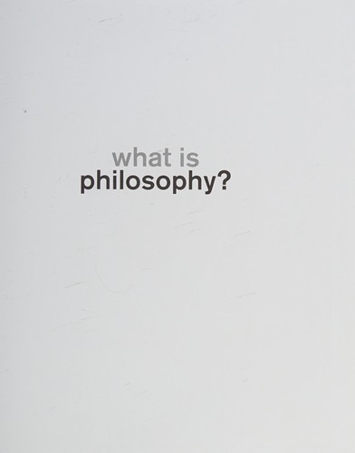 What Is Philosophy? A Guide to the World of Thought and Logic