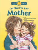 Cover of I'm Glad I'm Your Mother