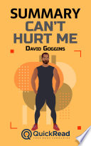 Cover of Summary of "Can't Hurt Me" by David Goggins - Free book by QuickRead.com
