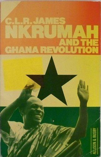 Cover of Nkrumah and the Ghana Revolution