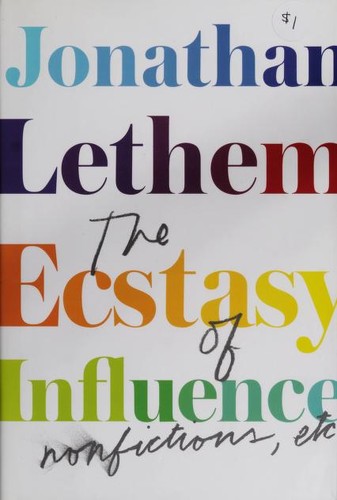 Cover of The ecstasy of influence : nonfictions, etc.