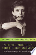 "Repent, Harlequin!" Said the Ticktockman