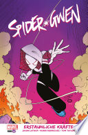 SPIDER-GWEN - Erstaunliche Krafte