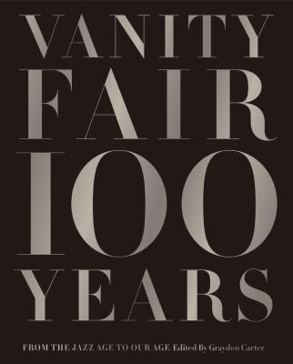 Cover of Vanity Fair 100 Years: From the Jazz Age to Our Age