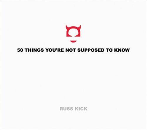 50 Things You're Not Supposed to Know