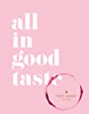 Cover of All In Good Taste