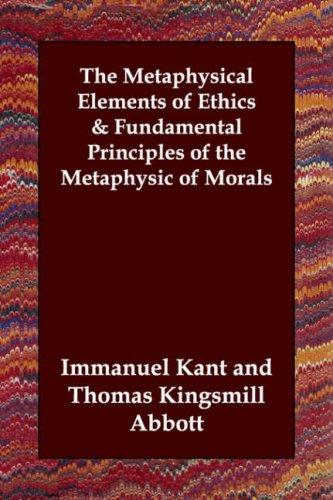 Cover of The Metaphysical Elements of Ethics/Fundamental Principles of the Metaphysic of Morals