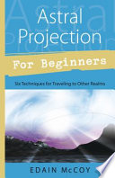 Astral Projection for Beginners