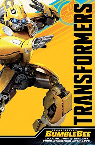 Cover of Transformers Bumblebee Movie Prequel: From Cybertron with Love