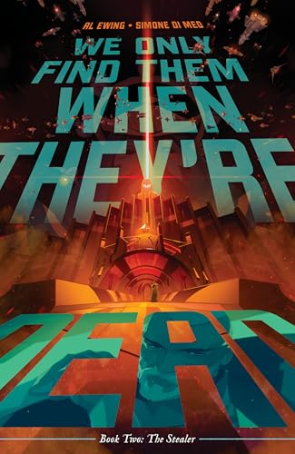 Cover of We Only Find Them When They're Dead, Vol. 2: The Stealer