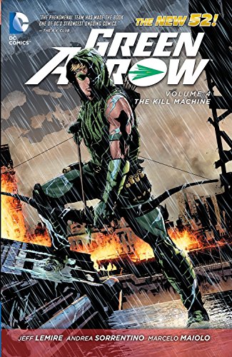 Green Arrow, Volume 4: The Kill Machine