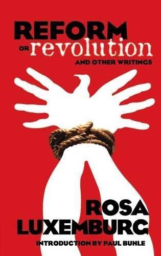 Cover of Reform or Revolution and Other Writings