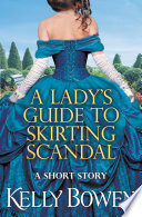 Cover of A Lady's Guide to Skirting Scandal