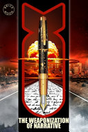 Cover of The Weaponization of Narrative