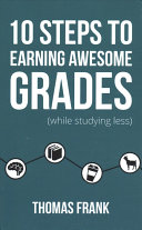 10 Steps to Earning Awesome Grades