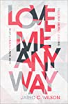 Cover of Love Me Anyway