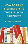 Cover of How to Read and Understand the Biblical Prophets: How to Read and Understand the Biblical Prophets