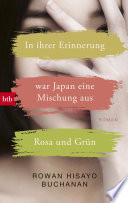 Cover of In ihrer Erinnerung war Japan eine Mischung aus Rosa und Grun