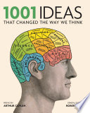 1001 Ideas that Changed the Way We Think