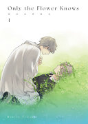 Only the Flower Knows Vol. 2