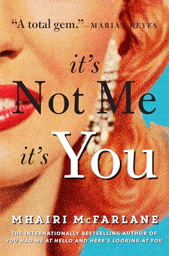 It's Not Me, It's You
