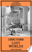 Cover of 3 books to know Lost Worlds