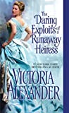 Cover of The Daring Exploits of a Runaway Heiress