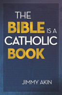 Cover of The Bible Is a Catholic Book