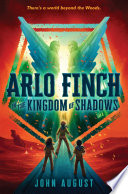 Arlo Finch in the Kingdom of Shadows