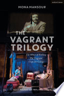 The Vagrant Trilogy: Three Plays by Mona Mansour