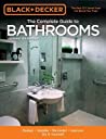 The Complete Guide to Bathrooms